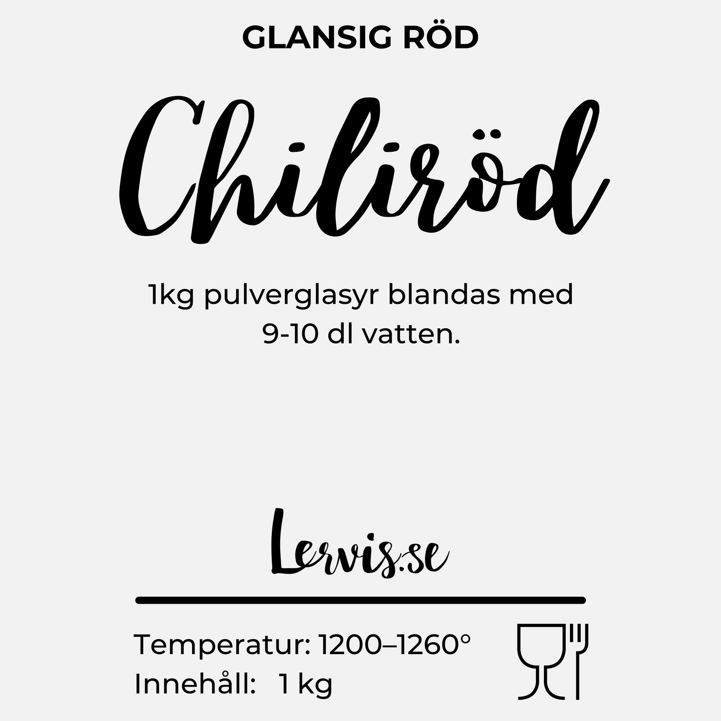 Chiliröd pulverglasyr, glansig röd