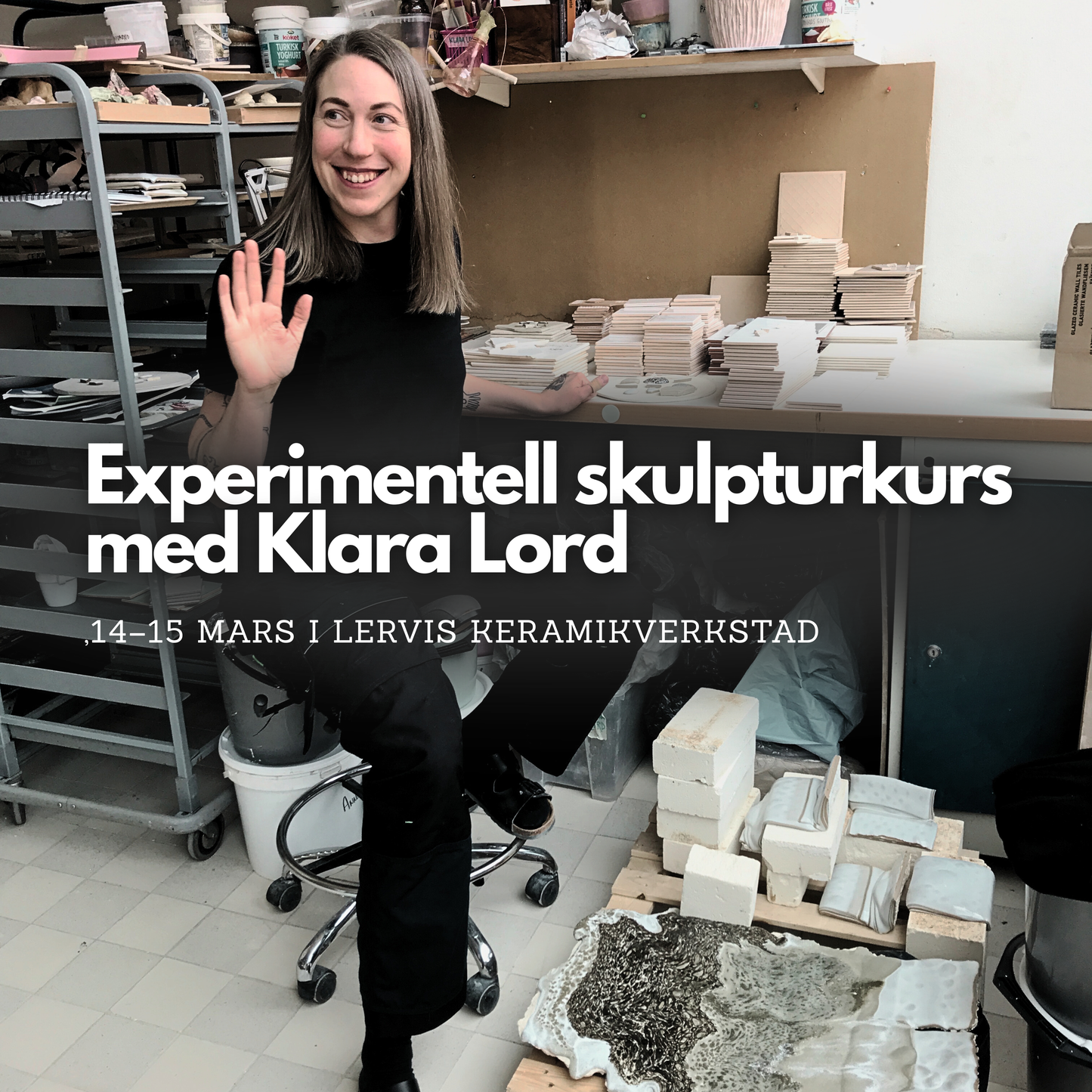 Hitta ditt uttryckssätt – experimentell skulpturkurs med Klara Lord, 14–15 mars