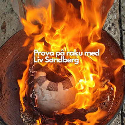 Prova på raku med Liv Sandberg 20september