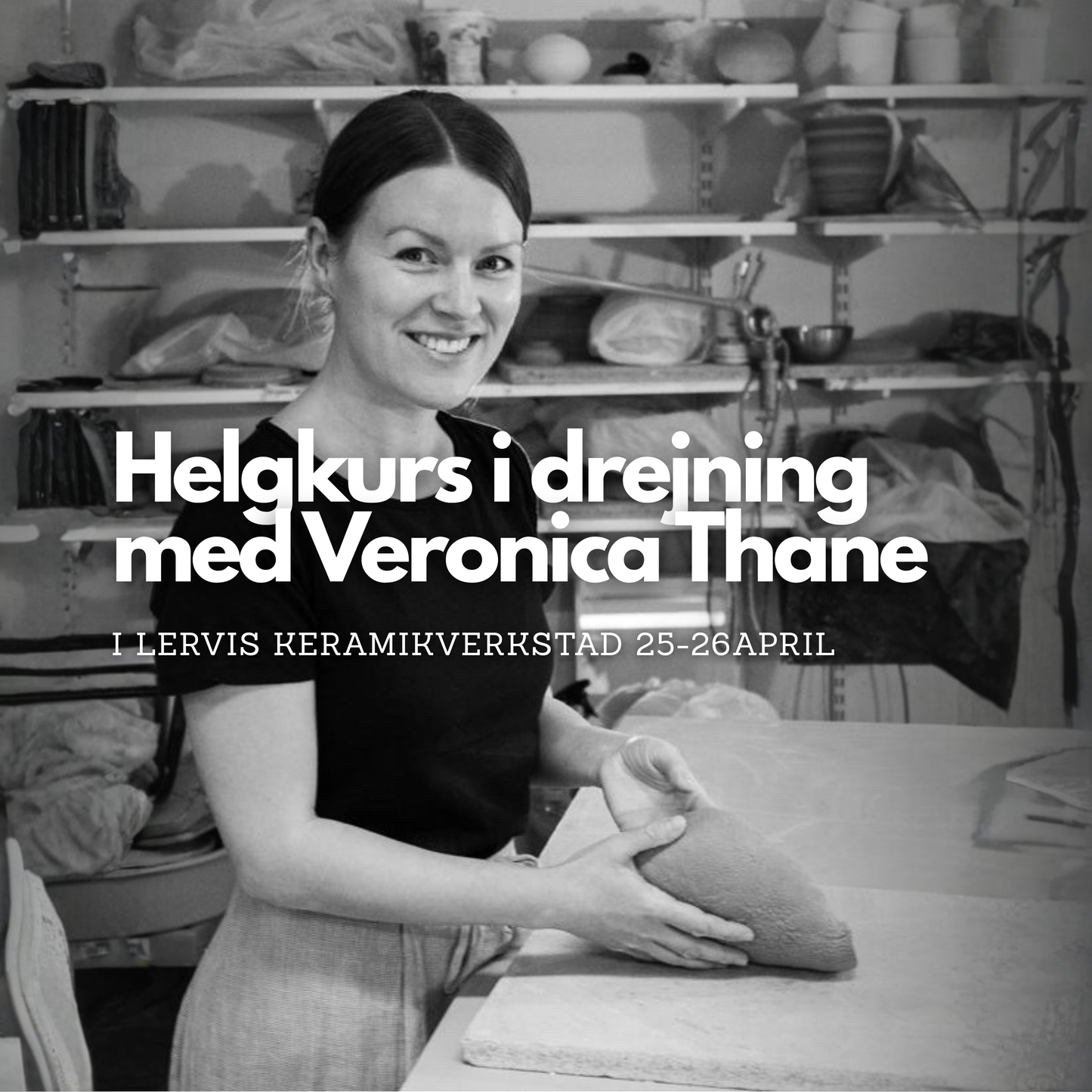 Helgkurs i drejning, 25-26 april