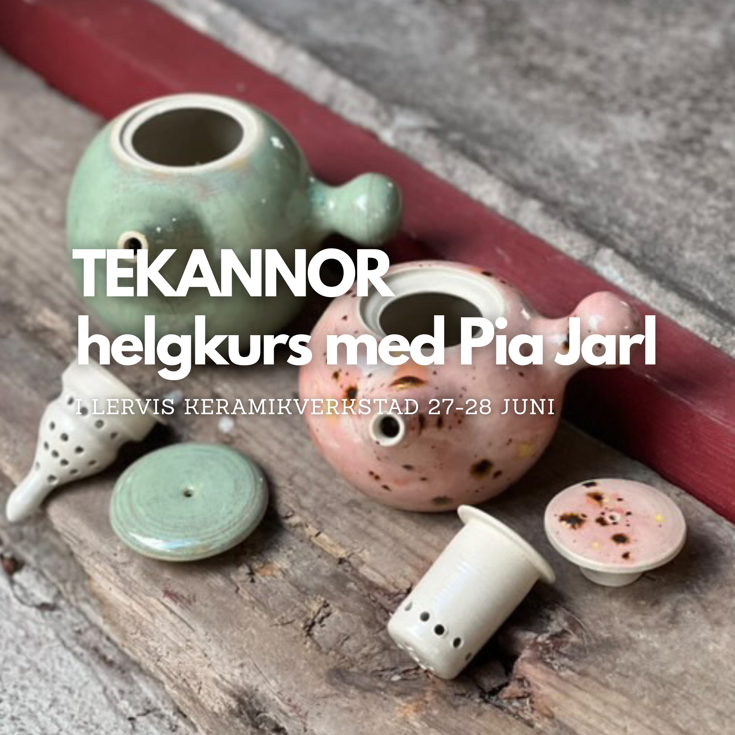 Tekannor, Helgkurs med Pia Jarl 27-28 juni